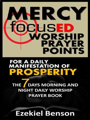 cover image of Mercy Focused Worship Prayer Points For a Daily Manifestation of Prosperity